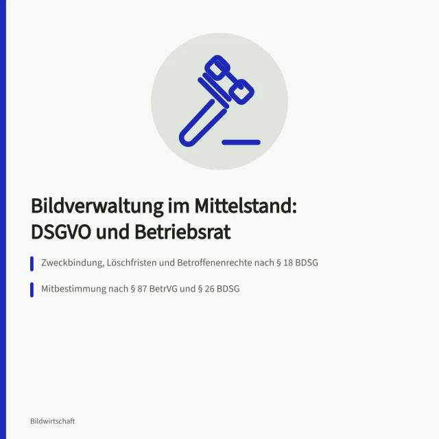 Karte zur Bildverwaltung im Mittelstand mit DSGVO, Betriebsrat und UrhG-Schranken. Bildverwaltung für den Mittelstand, DSGVO und die Rolle des Betriebsrats