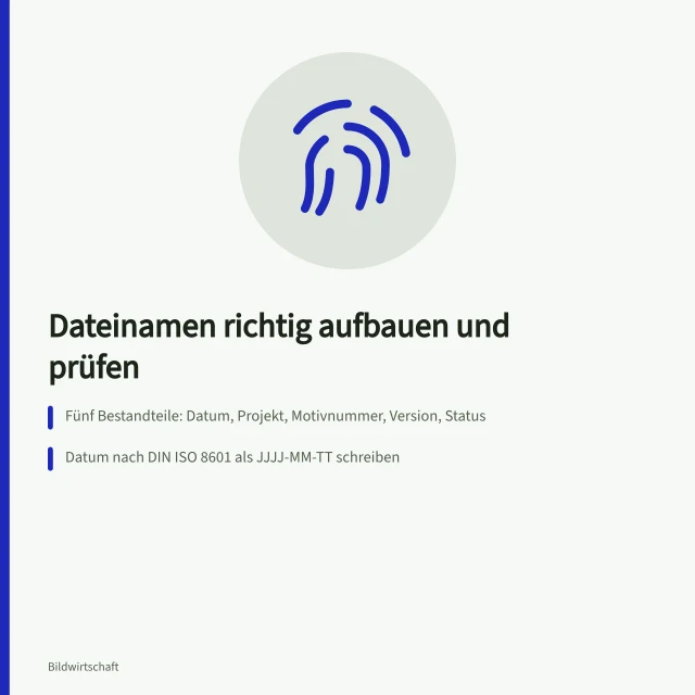 Karte zur Dateibenennung mit Datum, Projektkennung, Motivnummer, Version und Status. Dateibenennung für Bilddateien organisatorisch festlegen und nachprüfen